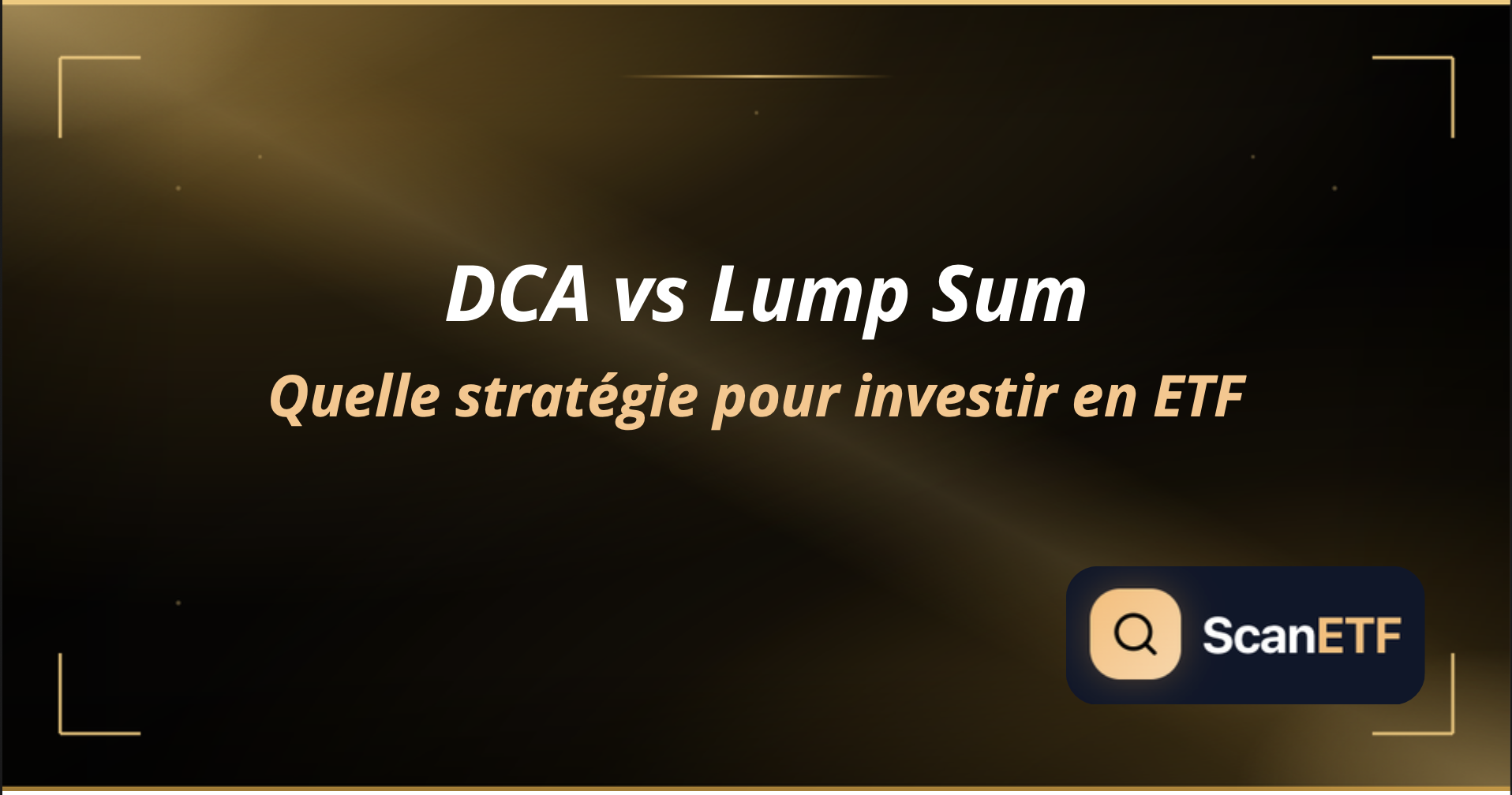 DCA vs Lump Sum : quelle stratégie pour investir en ETF ?