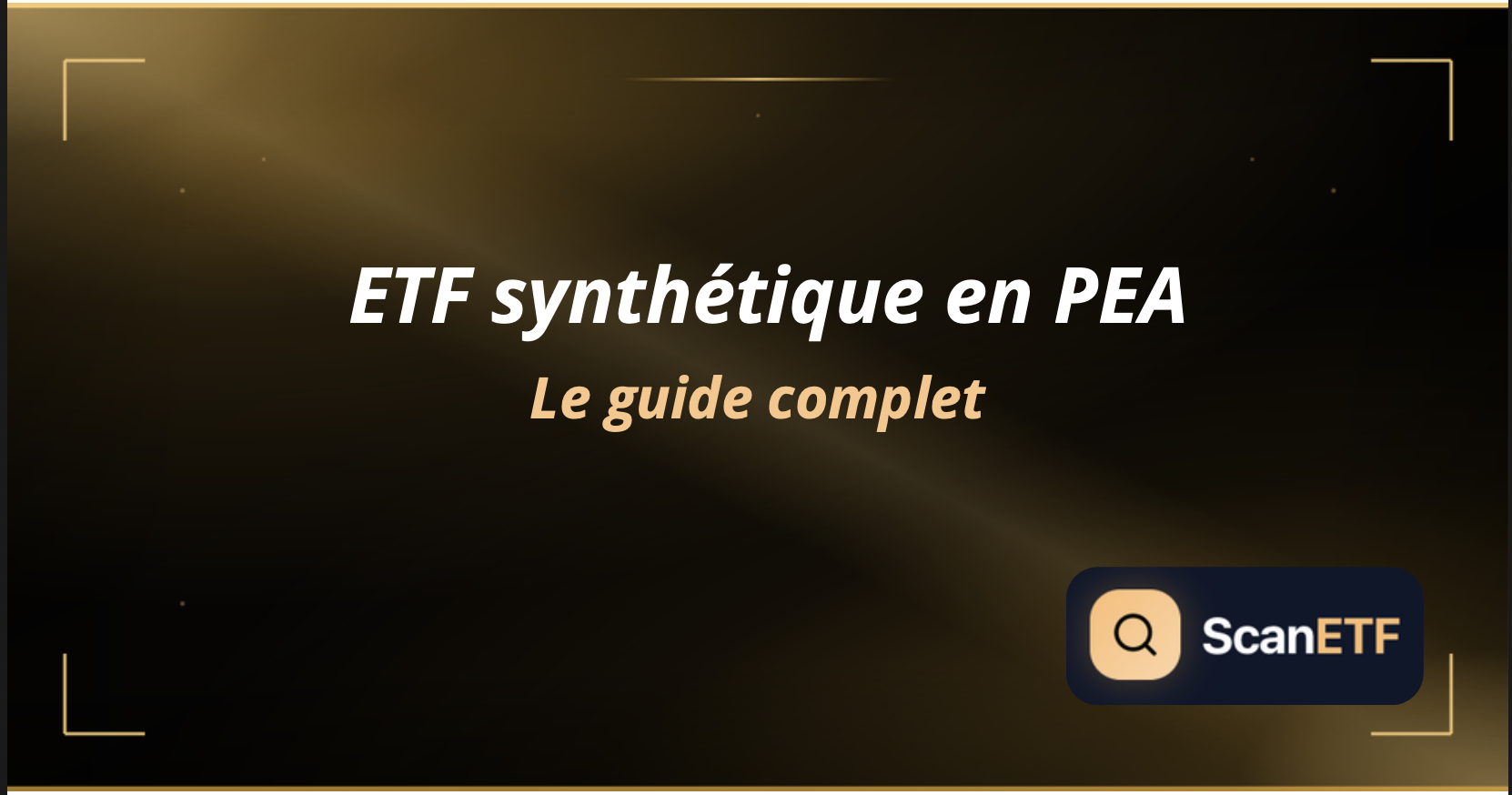 ETF synthétique et PEA en 2026 : le guide complet